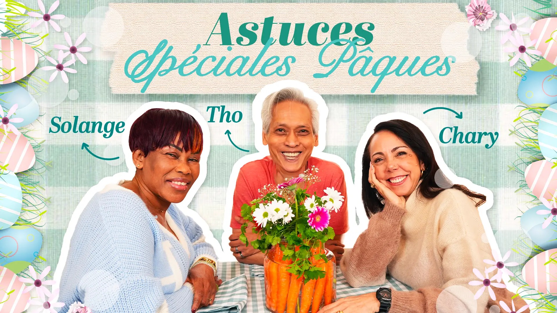 Envie d’une table de Pâques qui en jette ? Aujourd’hui, Chary, Tho et Solange relèvent le défi !