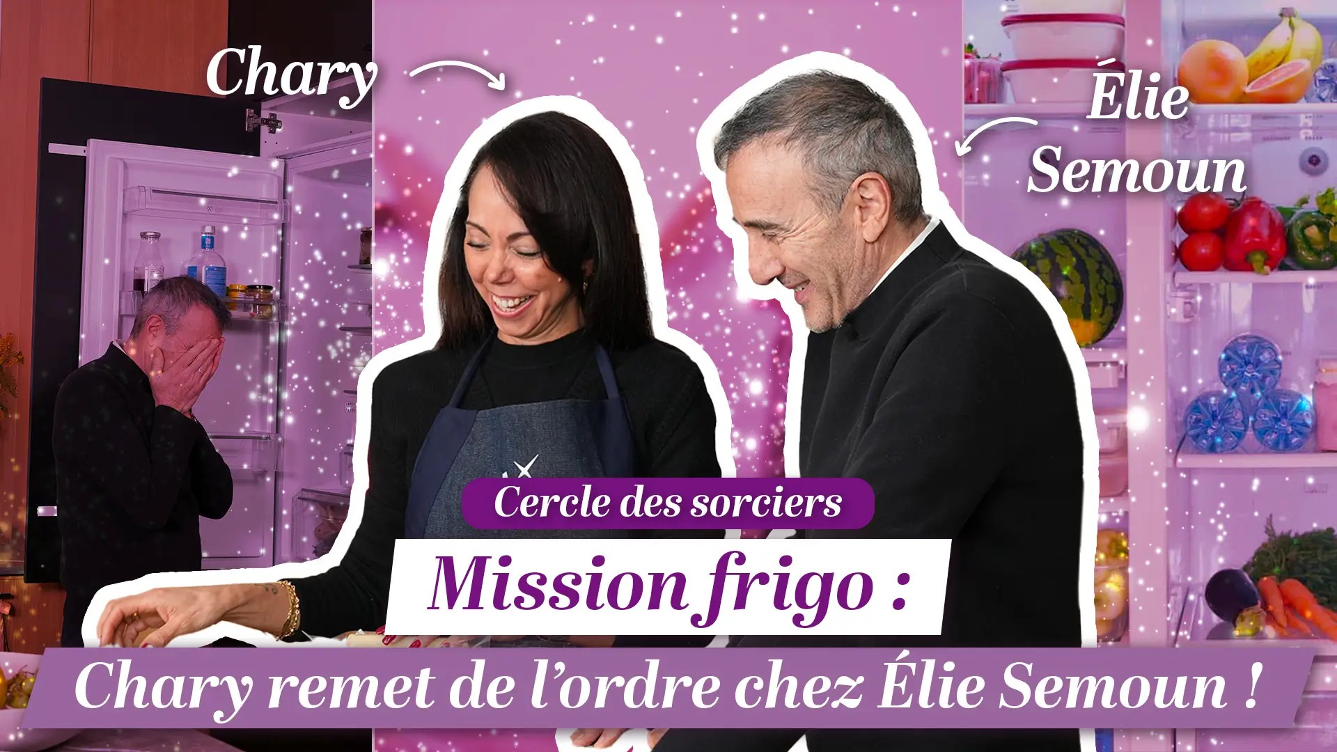 Organiser son frigo comme un pro avec Élie Semoun et Chary !