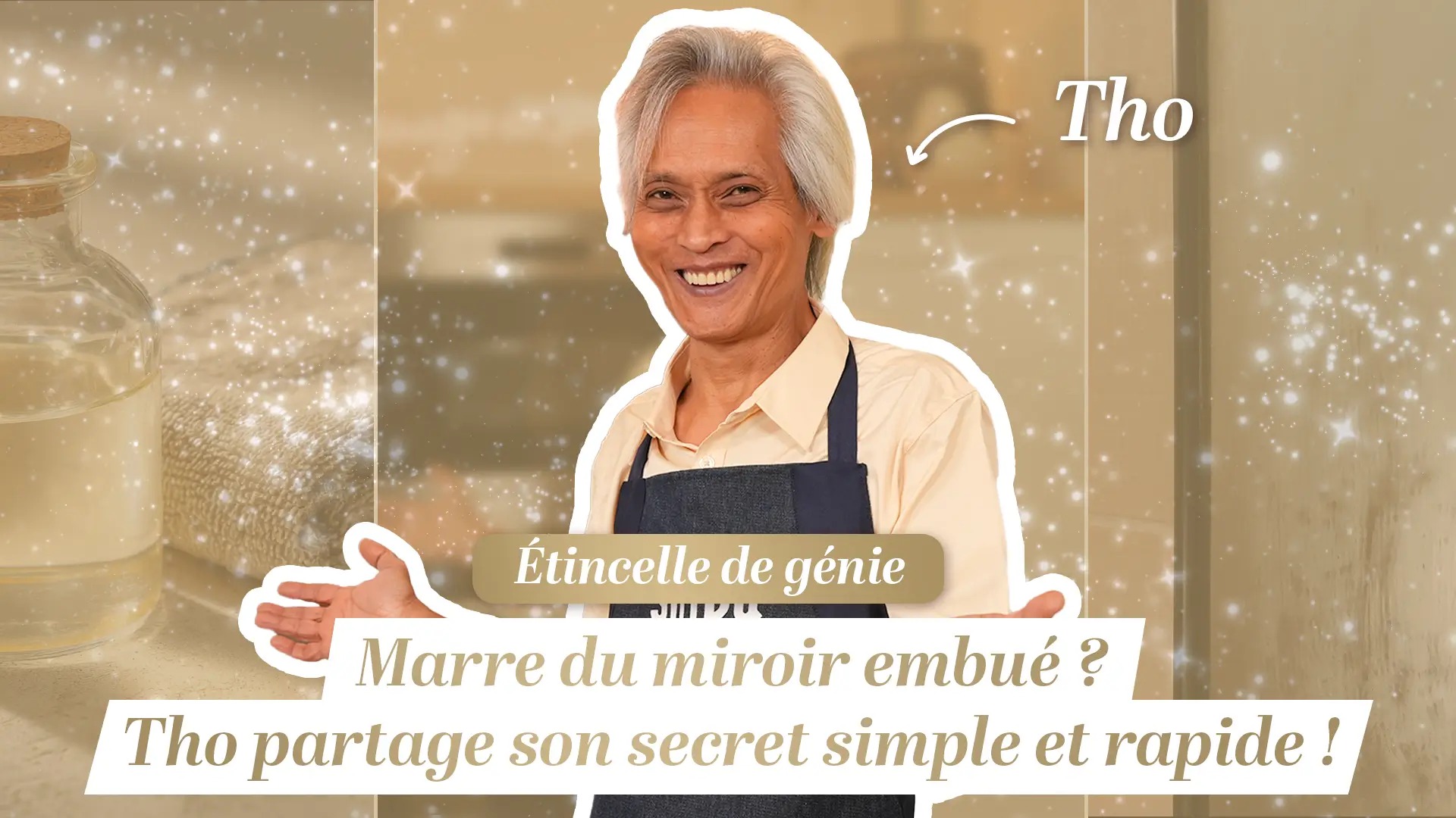 Marre du miroir embué ? Tho partage son secret simple et rapide !